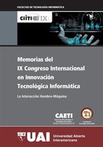 Boekomslag van 'Memorias del IX Congreso Internacional en Innovacion Tecnologica Informática: IX CIITI: La interaccion hombre máquina'