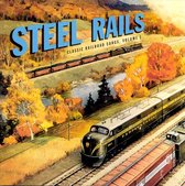 Steel Rails: Classic Railroad Songs, Vol. 1