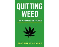 Quitting Weed: The Complete Guide