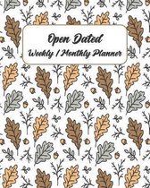 Open Dated Weekly / Monthly Planner