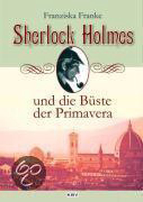 Sherlock Holmes und die Büste der Primavera - cover