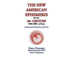 The New American Ephemeris for the 20th Century, 1900-2000 at Noon