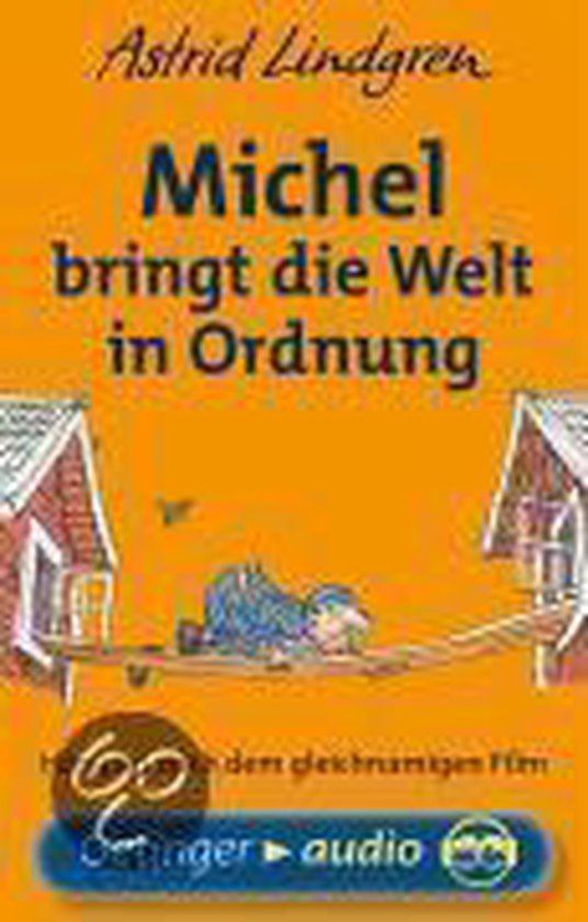 Michel bringt die Welt in Ordnung. Cassette, Astrid Lindgren 9783837302097 Boeken Michel bringt die Welt in Ordnung. Cassette, Astrid Lindgren 9783837302097 Boeken