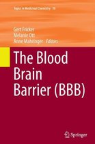 The Blood Brain Barrier (BBB)