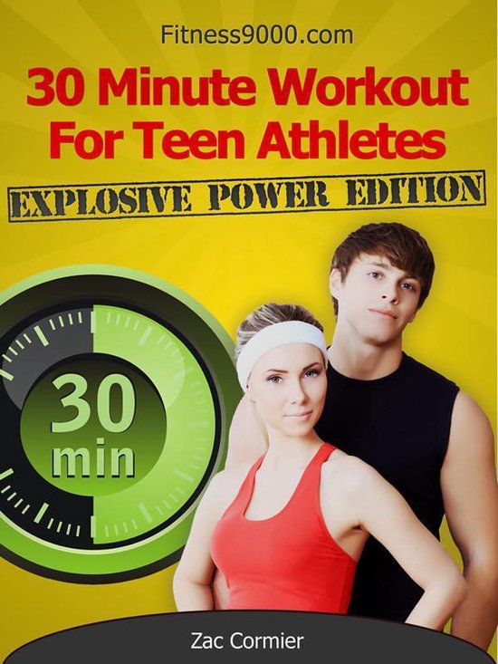 30 Minute Workout For Teen Athletes: Explosive Power Edition - cover