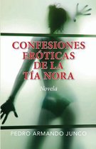 Confesiones Er ticas de la T a Nora