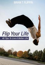 Flip Your Life