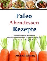 Ultimative Paleo Rezept-Reihe- Paleo Abendessen Rezepte