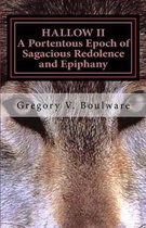 HALLOW II - A Portentous Epoch of Sagacious Redolence and Epiphany