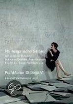 Schimpfwort Moral. Philosophische Salons. Frankfurter Dialoge 5