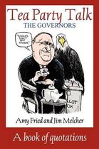 Tea Party Talk - The Governors