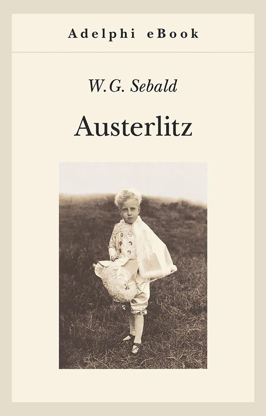 Opere di W.G. Sebald 1 Austerlitz (ebook), W.G. Sebald