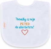 Tekstslabber Toevallig is mijn Peter de Allerliefste! Peter.....