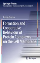 Springer Theses - Formation and Cooperative Behaviour of Protein Complexes on the Cell Membrane