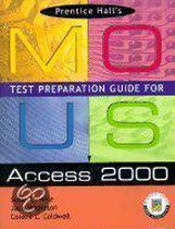 Prentice Hall's Mous Test Preparation Guide for Access 2000