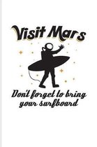 Visit Mars Don't Forget to Bring Your Surfboard