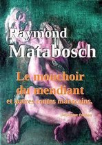 Le Mouchoir Du Mendiant Et Autres Contes Marocains.