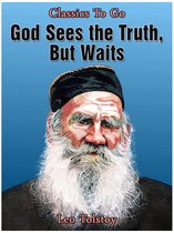 Classics To Go - God Sees the Truth, but Waits