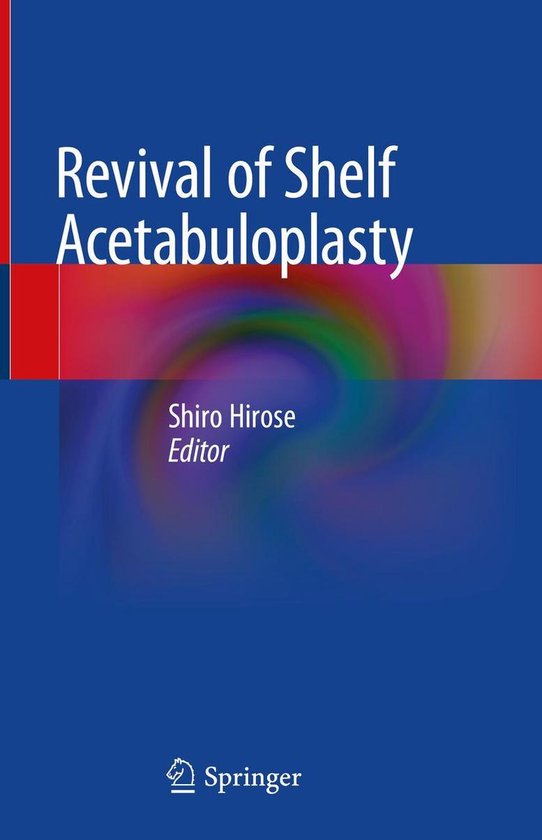 Revival of Shelf Acetabuloplasty - cover