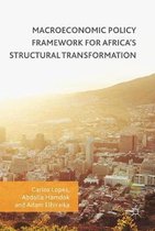 Macroeconomic Policy Framework for Africa s Structural Transformation