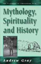 Mythology, Spirituality, and History
