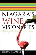 Niagara's Wine Visionaries