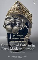 Ceremonial Entries In Early Modern Europe