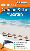Must Sees Cancun & the Yucatan