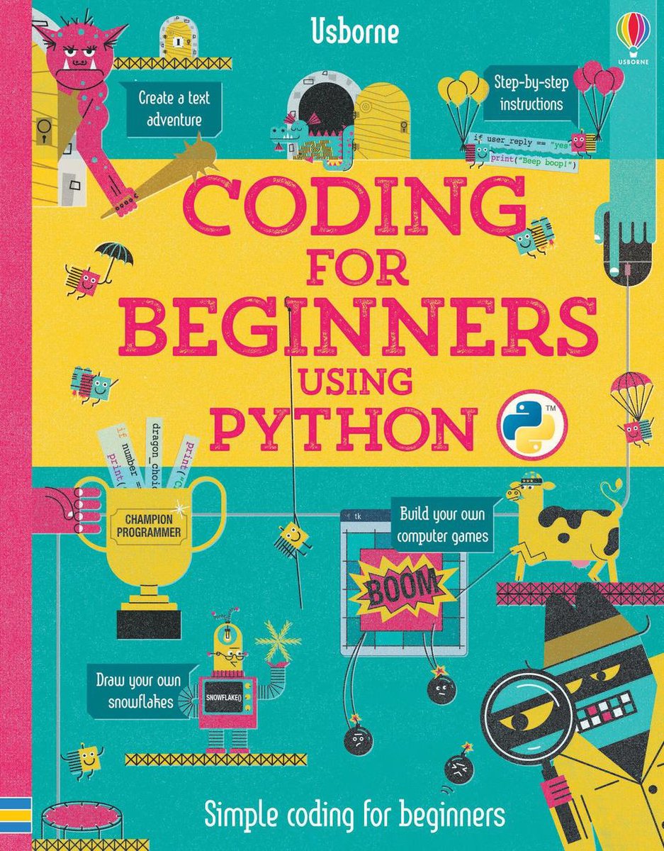 Coding for Beginners - Coding for Beginners: Using Python - Louie Stowell