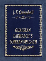 GUAIGEAN LADHRACH 'S LOIREAN SPAGACH