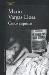 Vargas Llosa: Cinco esquinas