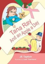 Tana Ray, and an Apple a Day
