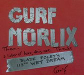 Gurf Morlix - Blaze Foley's 113th Wet Dream (CD)