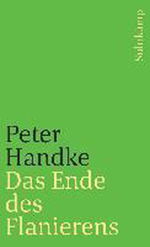 Couverture verte avec le titre 'Das Ende des Flanierens' par Peter Handke.
