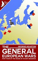 The House of Stuart Sequence 4 - The General European Wars