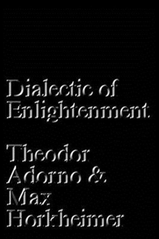Dialectic Of Enlightenment, Theodor W. Adorno 9781784786793 Boeken