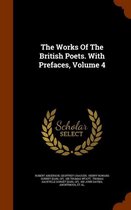 The Works of the British Poets. with Prefaces, Volume 4
