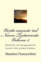 Verita nascoste nel Nuovo Testamento. Volume 3.