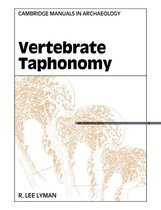 Cambridge Manuals in Archaeology - Vertebrate Taphonomy