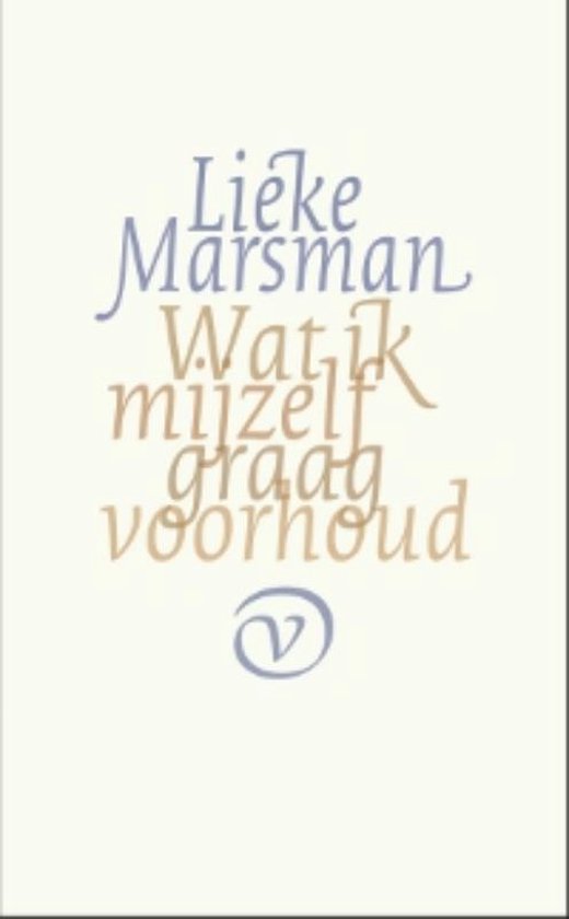 Boek cover Wat ik mijzelf graag voorhoud van Lieke Marsman (Paperback)