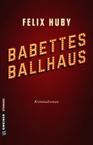 Kommissar Peter Heiland 3 - Babettes Ballhaus