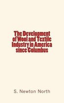 The Development of Wool and Textile Industry in America since Columbus