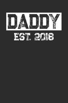 Daddy Est. 2018