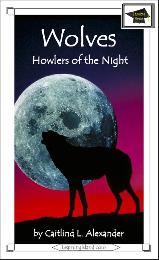 15-Minute Books 516 - Wolves: Howlers of the Night: Educatio ... - cover