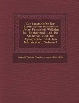 Die Staatskr Fte Der Preussischen Monarchie Unter Friedrich Wilhelm III.