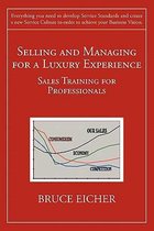 Selling and Managing for a Luxury Experience