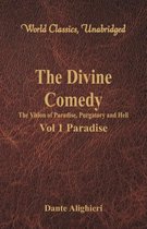 The Divine Comedy - The Vision of Paradise, Purgatory and Hell -