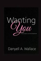 Wanting You