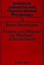 Frauen Und Maenner Im Wechselschichtdienst