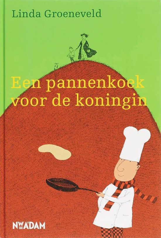 Cover van het boek 'Een pannenkoek voor de koningin' van L. Groeneveld